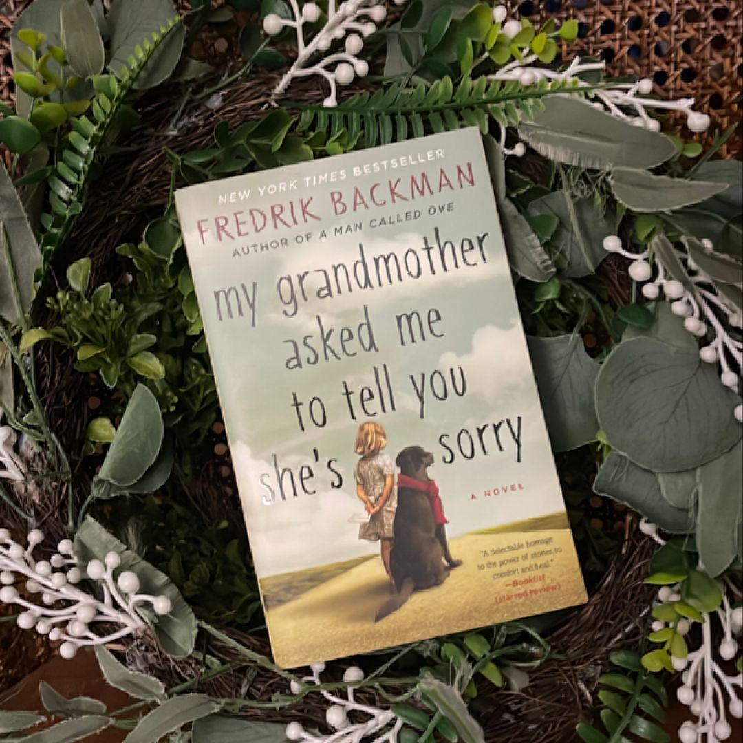 My Grandmother Asked Me to Tell You She's Sorry