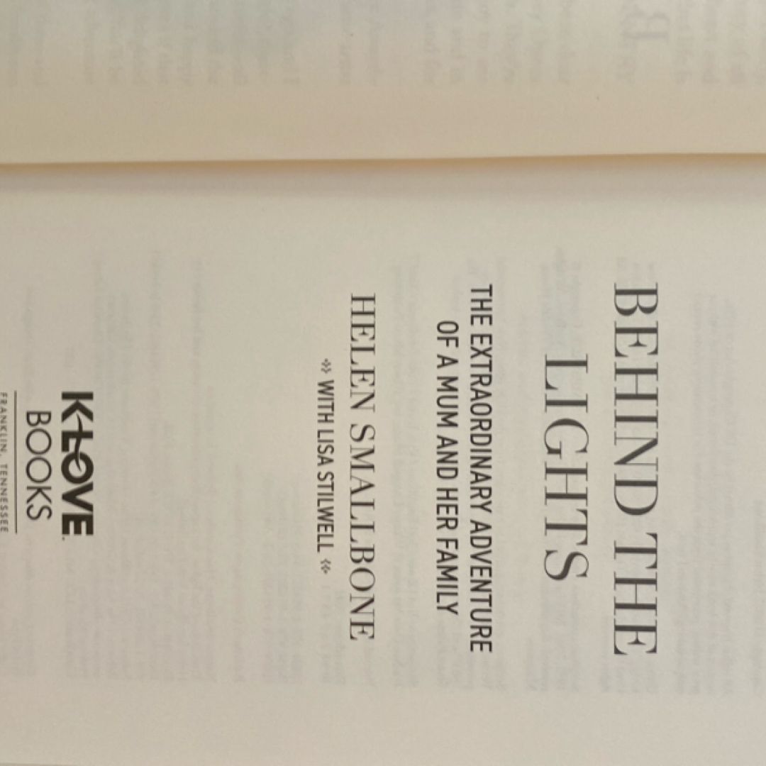 Behind the Lights by Helen Smallbone, Rebecca St James