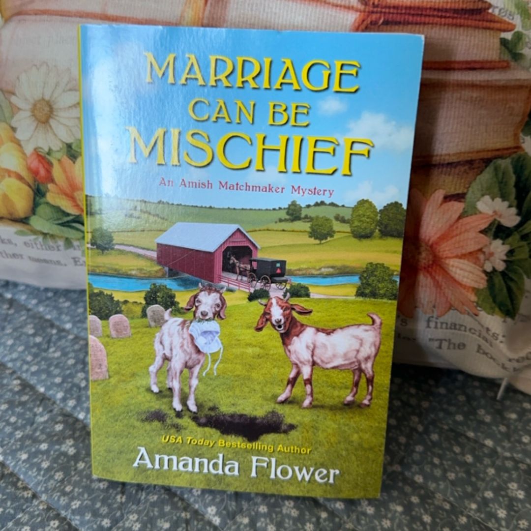 Marriage Can Be Mischief