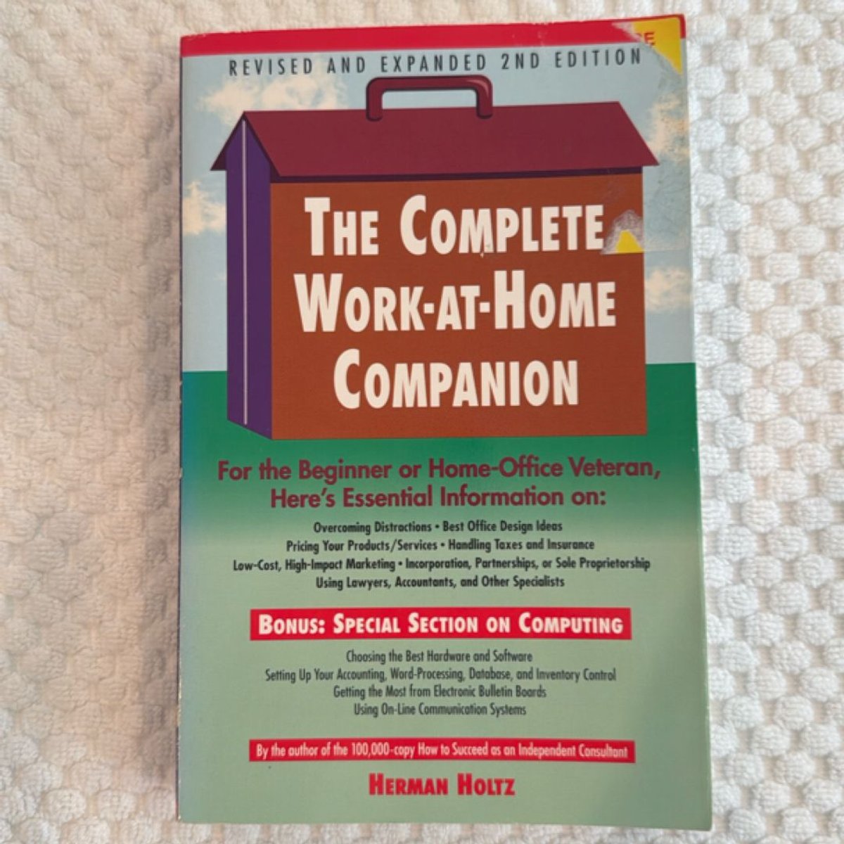 Complete Work-at-Home Companion by Herman R. Holtz