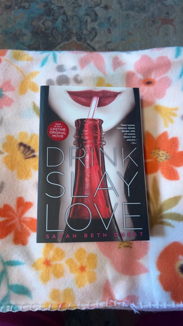 Drink, Slay, Love