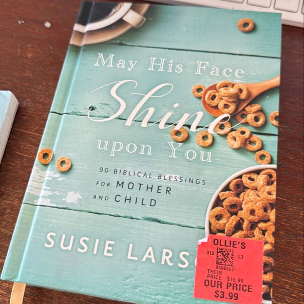 May His Face Shine upon You by Susie Larson