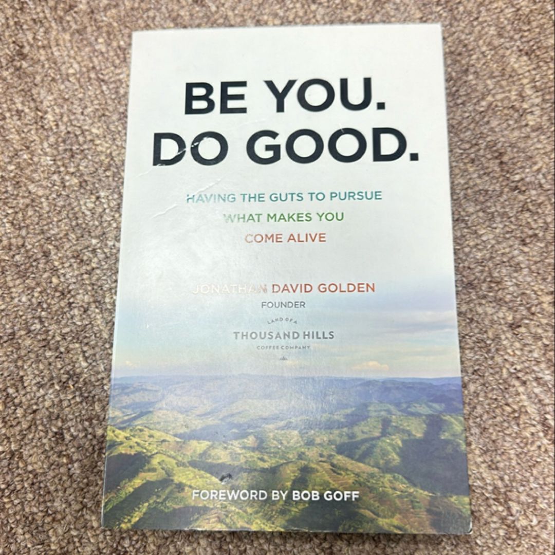 Be You. Do Good