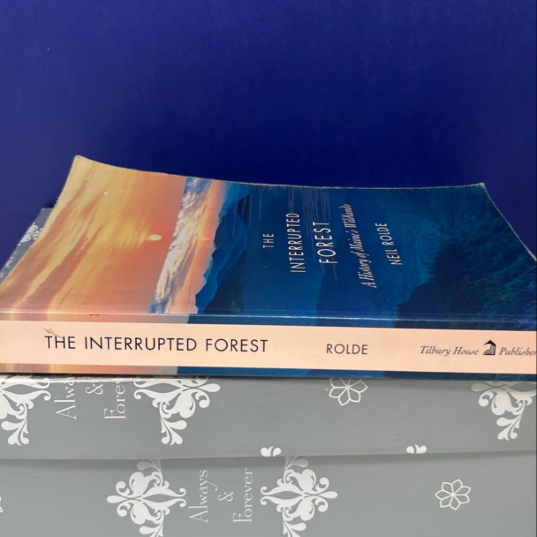 The Interrupted Forest by Neil Rolde
