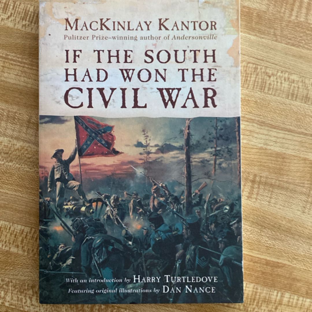 If the South Had Won the Civil War