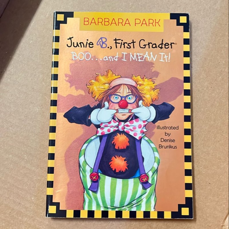 Junie B. Jones #24: BOO... and I MEAN It!