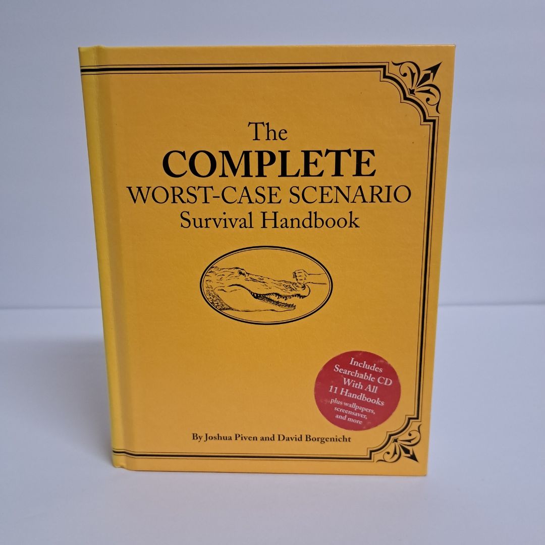 The Complete Worst-Case Scenario Survival Handbook