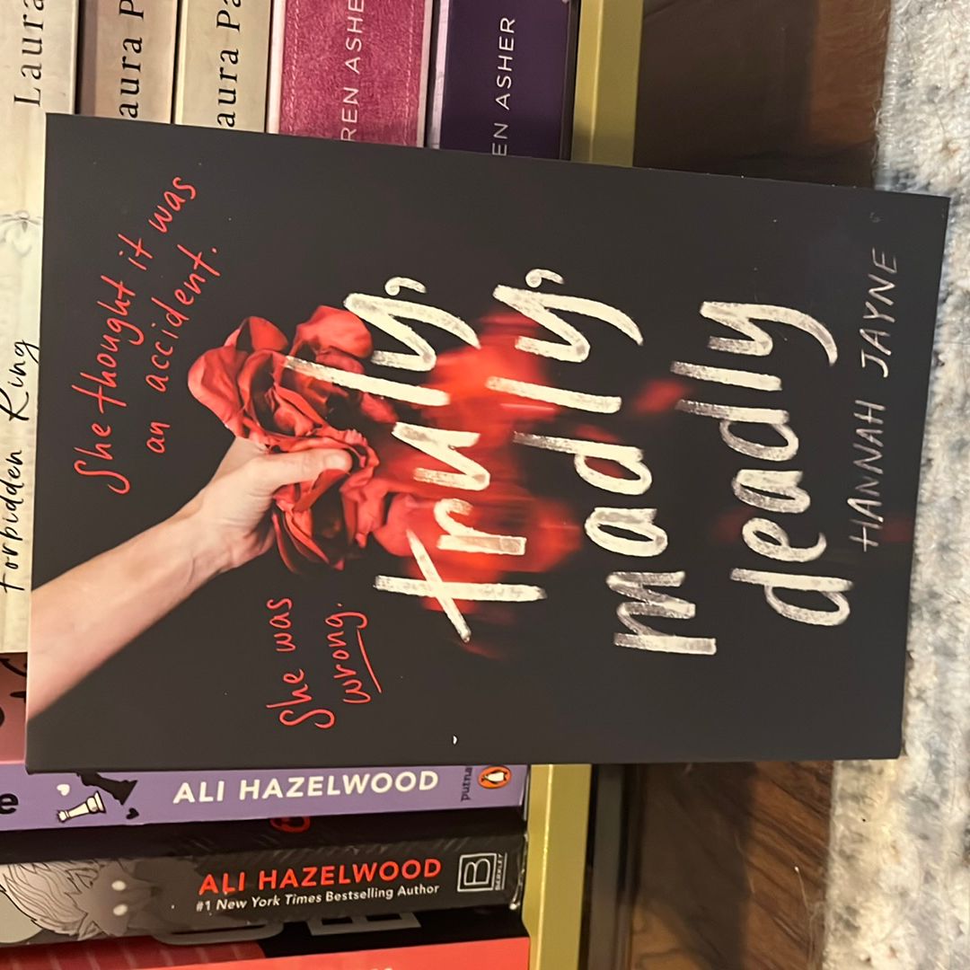 Truly, Madly, Deadly