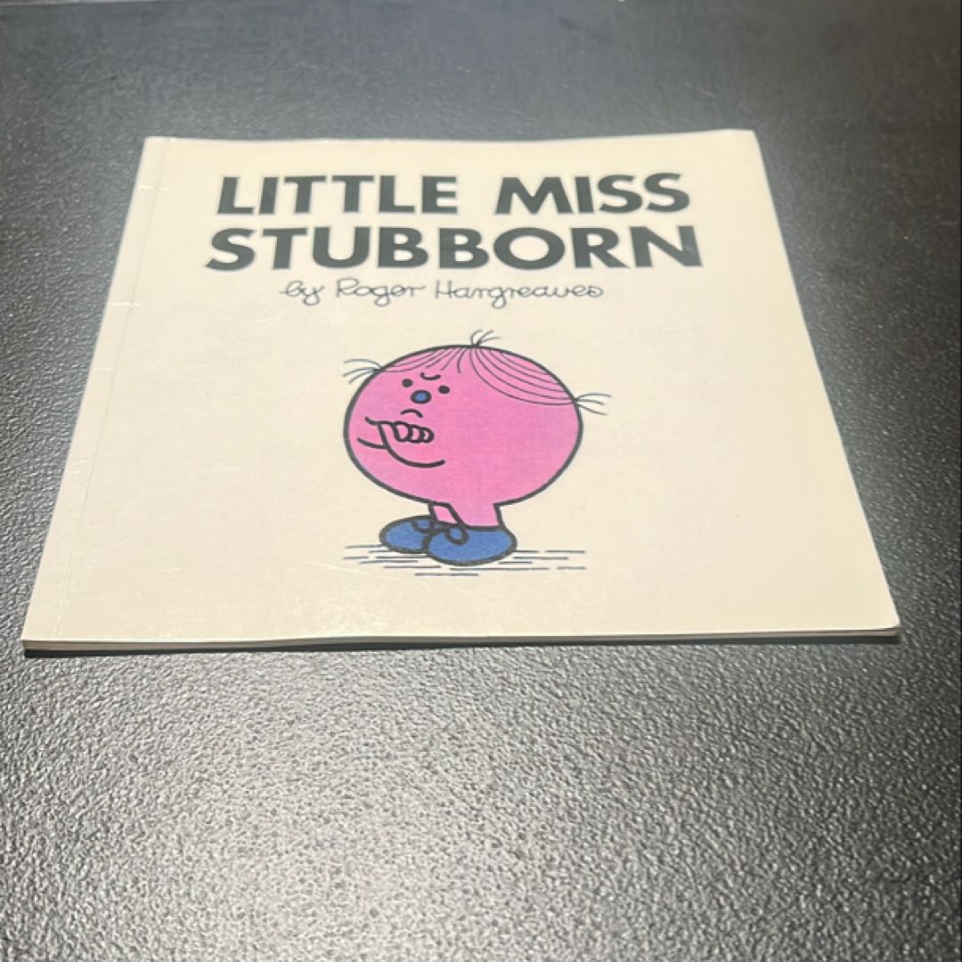 Little Miss Stubborn 