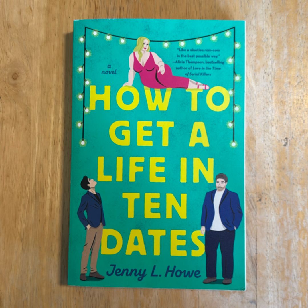 How to Get a Life in Ten Dates