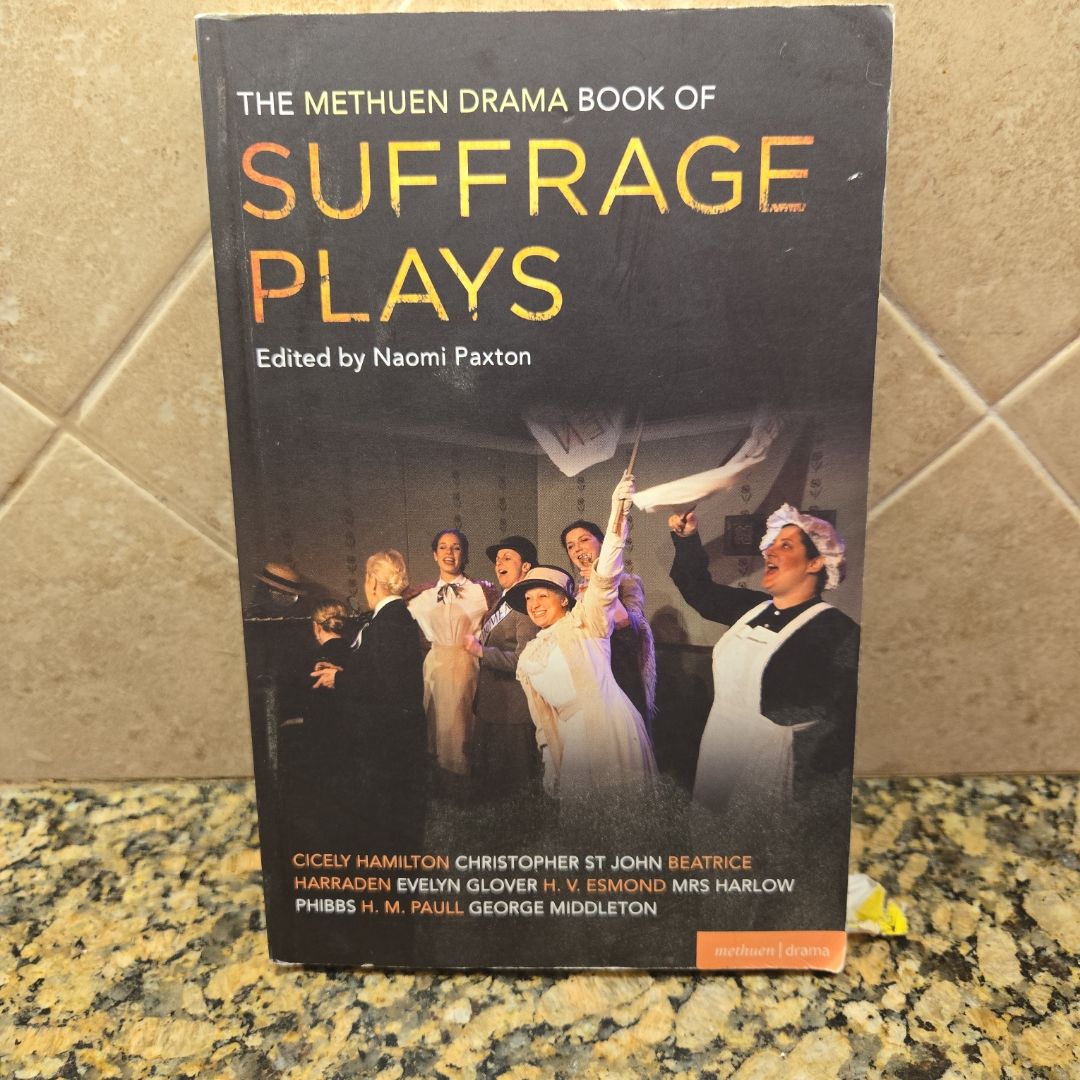 The Methuen Drama Book of Suffrage Plays