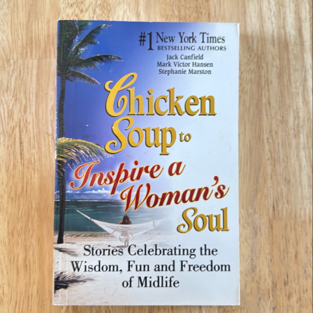 Chicken Soup to Inspire a Woman's Soul