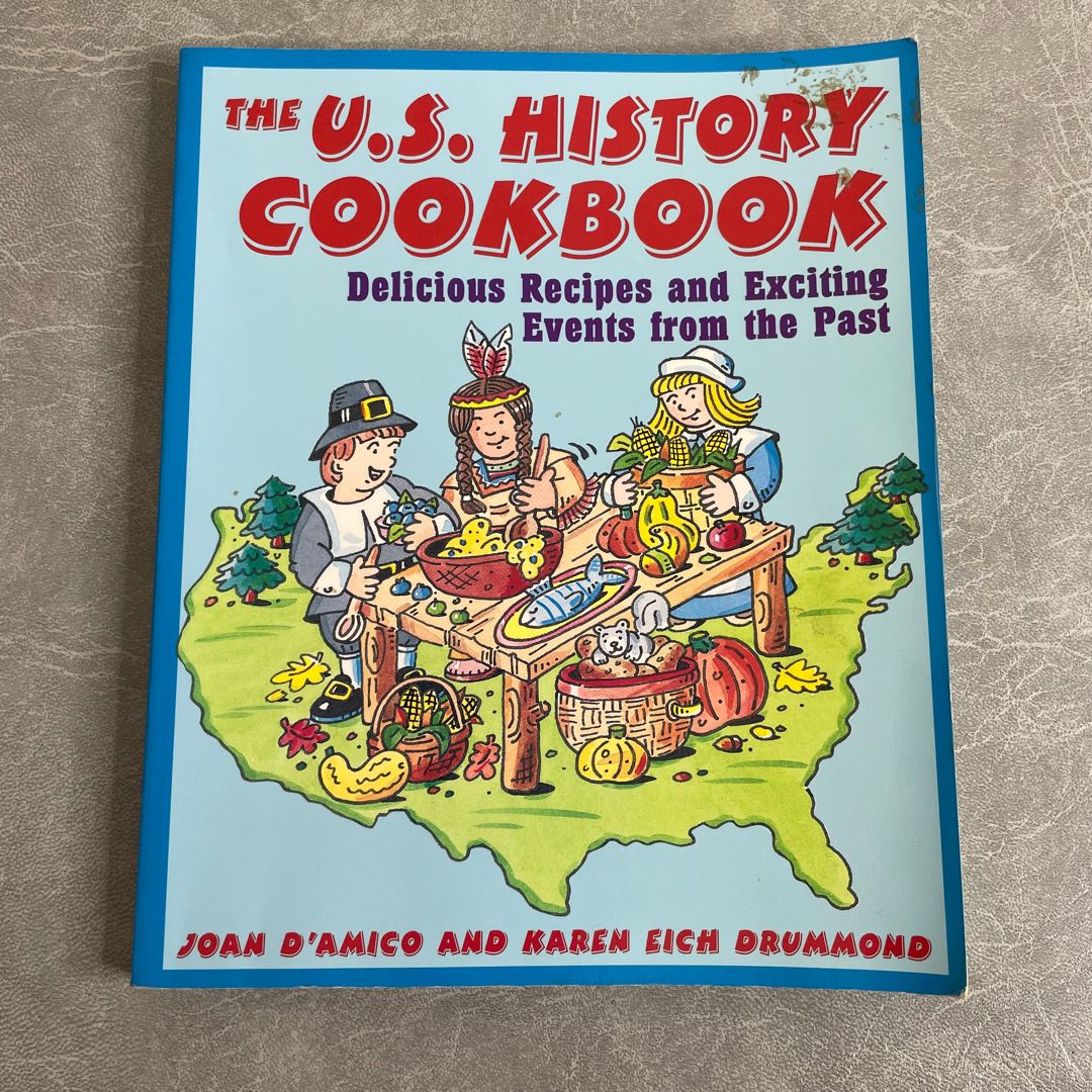 The U. S. History Cookbook