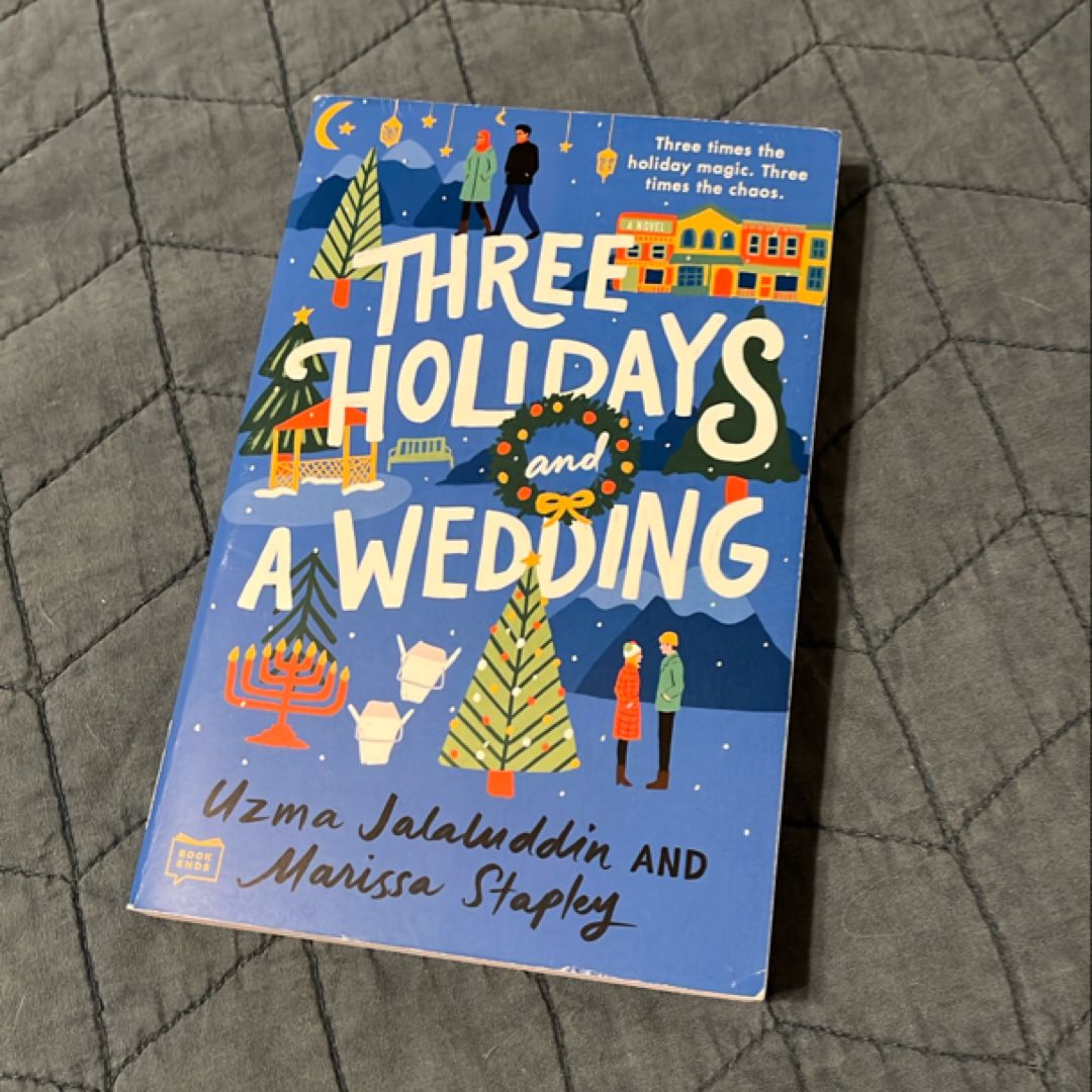 Three Holidays and a Wedding