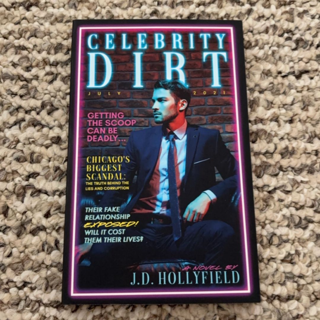 Celebrity Dirt: a Fake Relationship Romantic Suspense Standalone