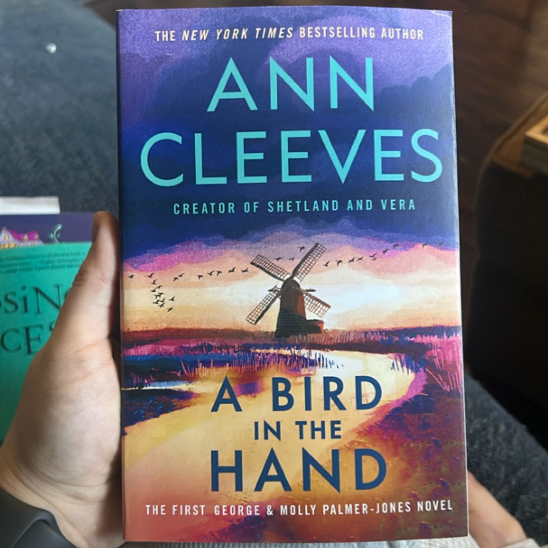 A Bird in the Hand: a George and Molly Palmer-Jones Novel 1