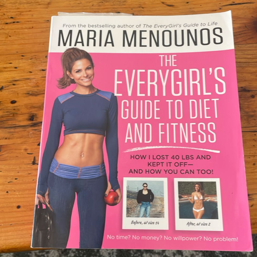 The EveryGirl's Guide to Diet and Fitness