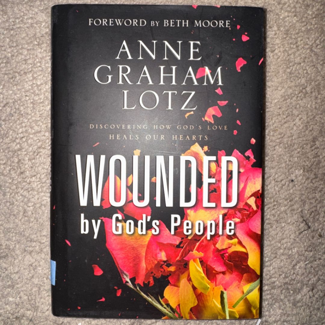 Wounded by God's People