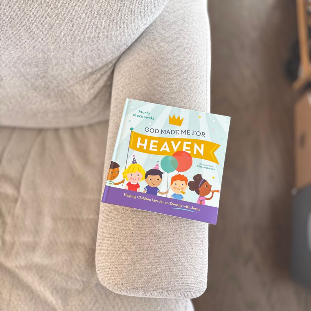 God Made Me for Heaven