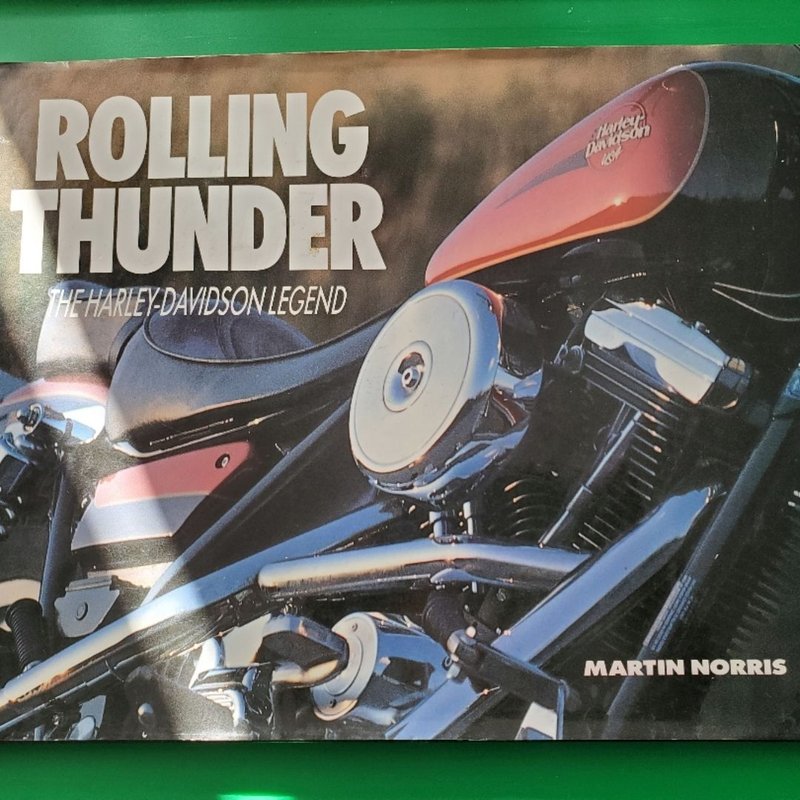 Rolling Thunder The Harley-Davidson Legend 1992 Hardcover Book
