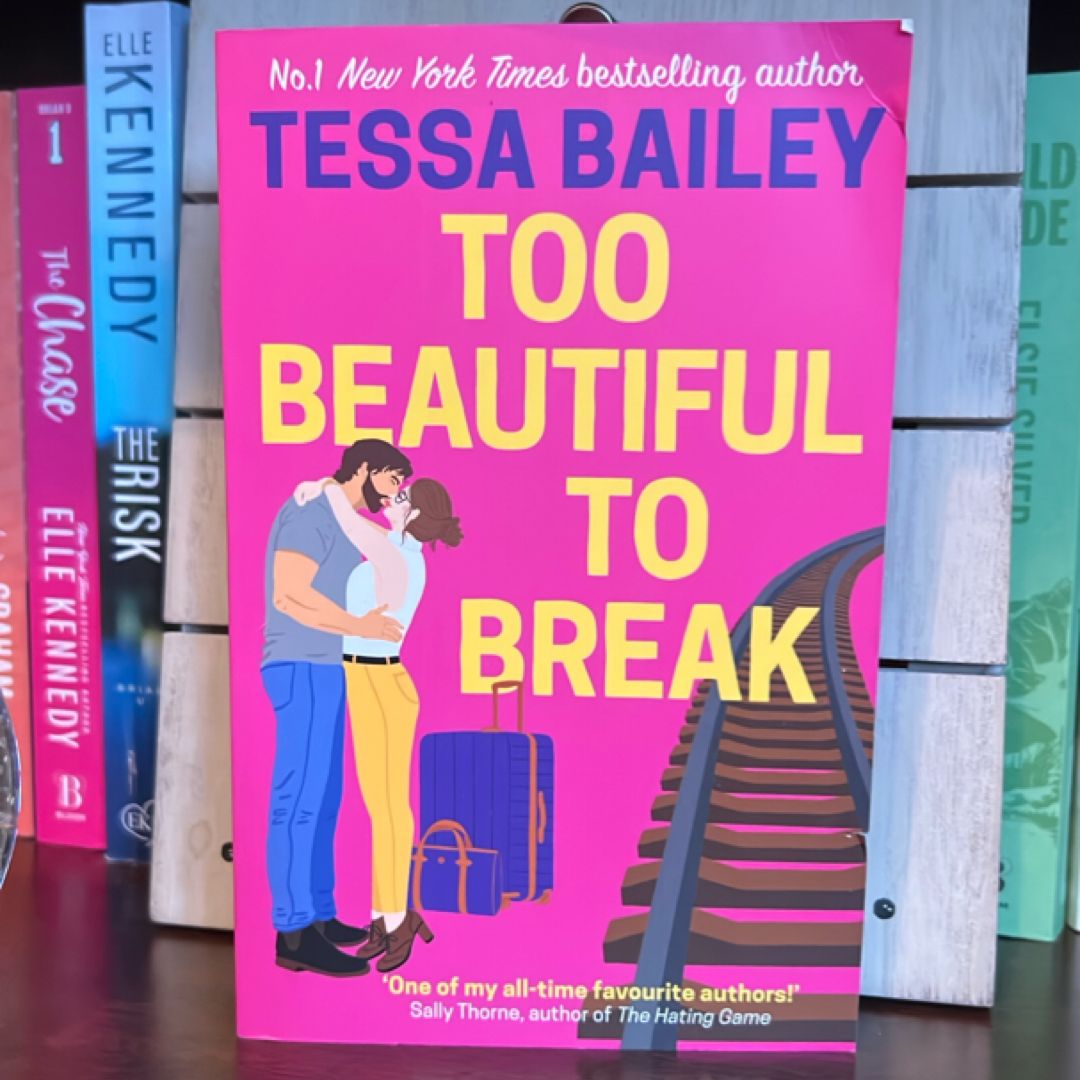 Too Beautiful to Break
