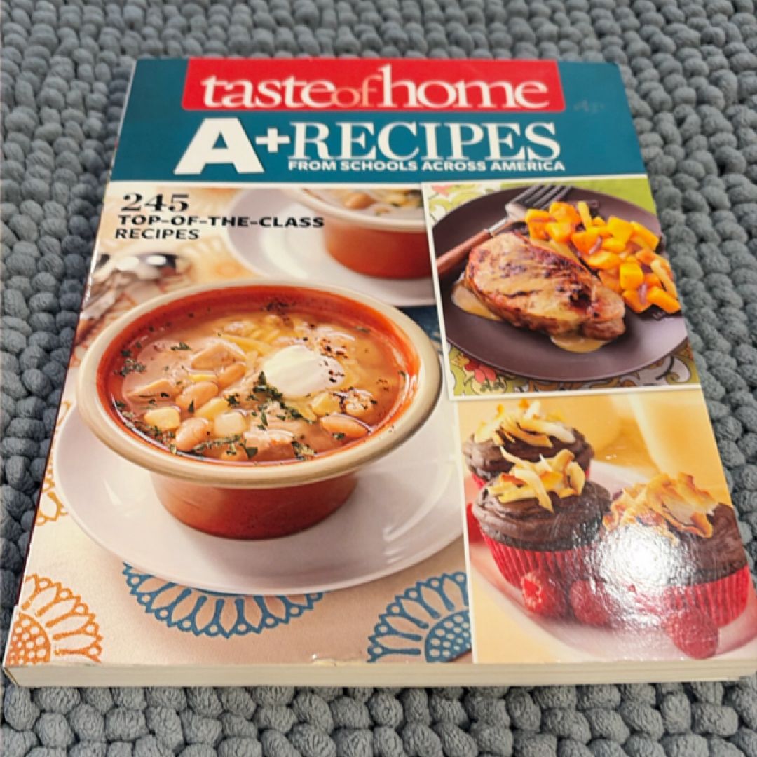 Taste of Home a+ Recipes from Schools Across America
