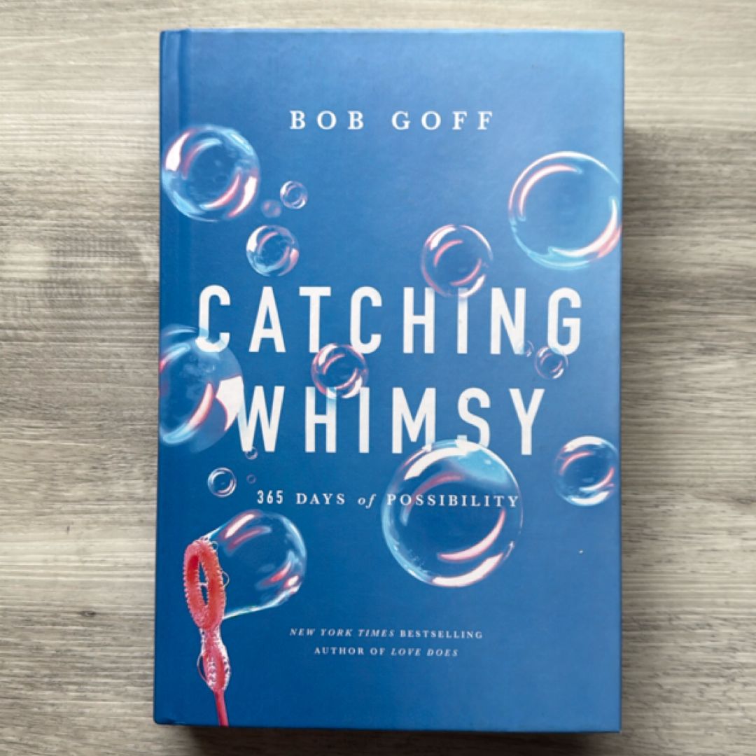 Catching Whimsy