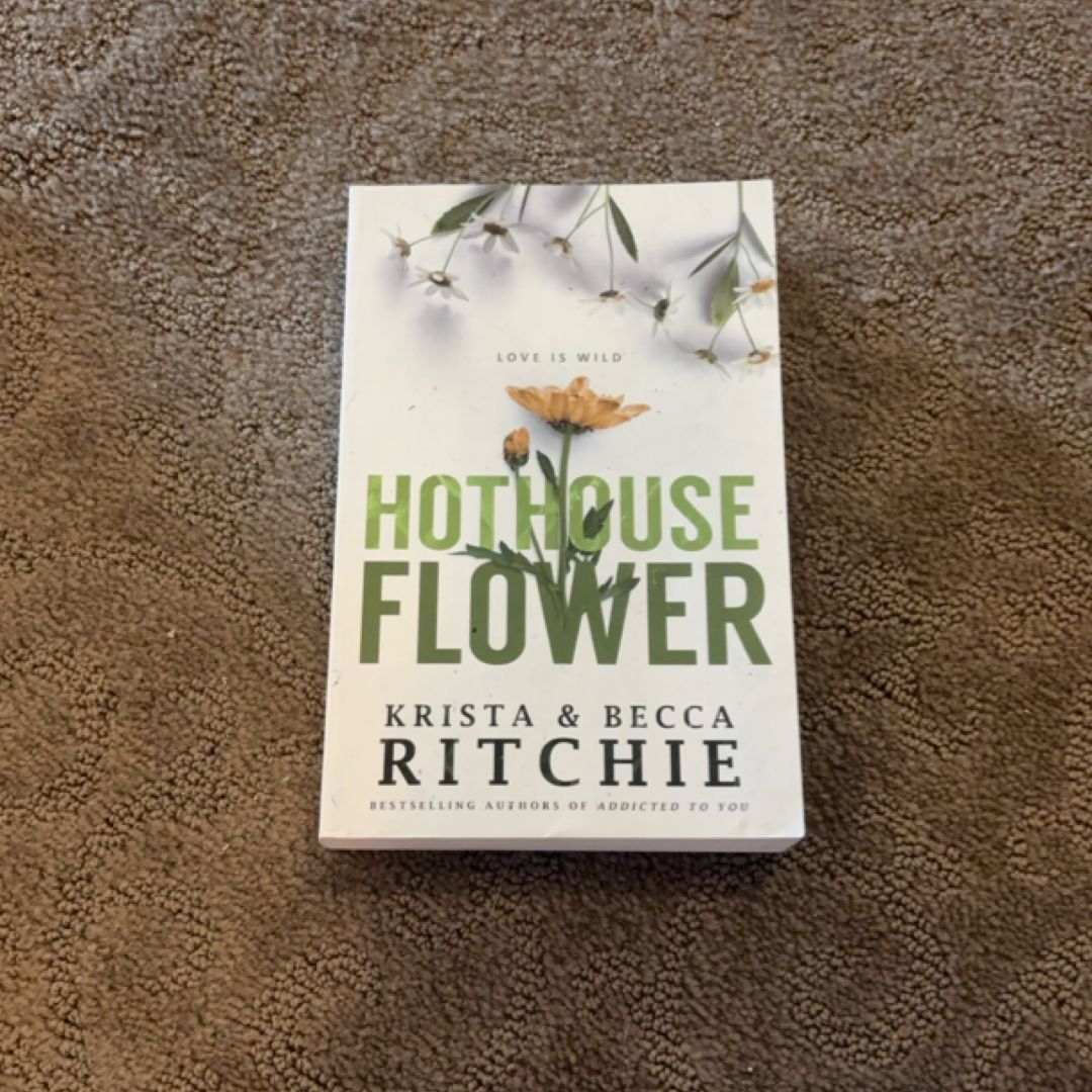 Hothouse Flower