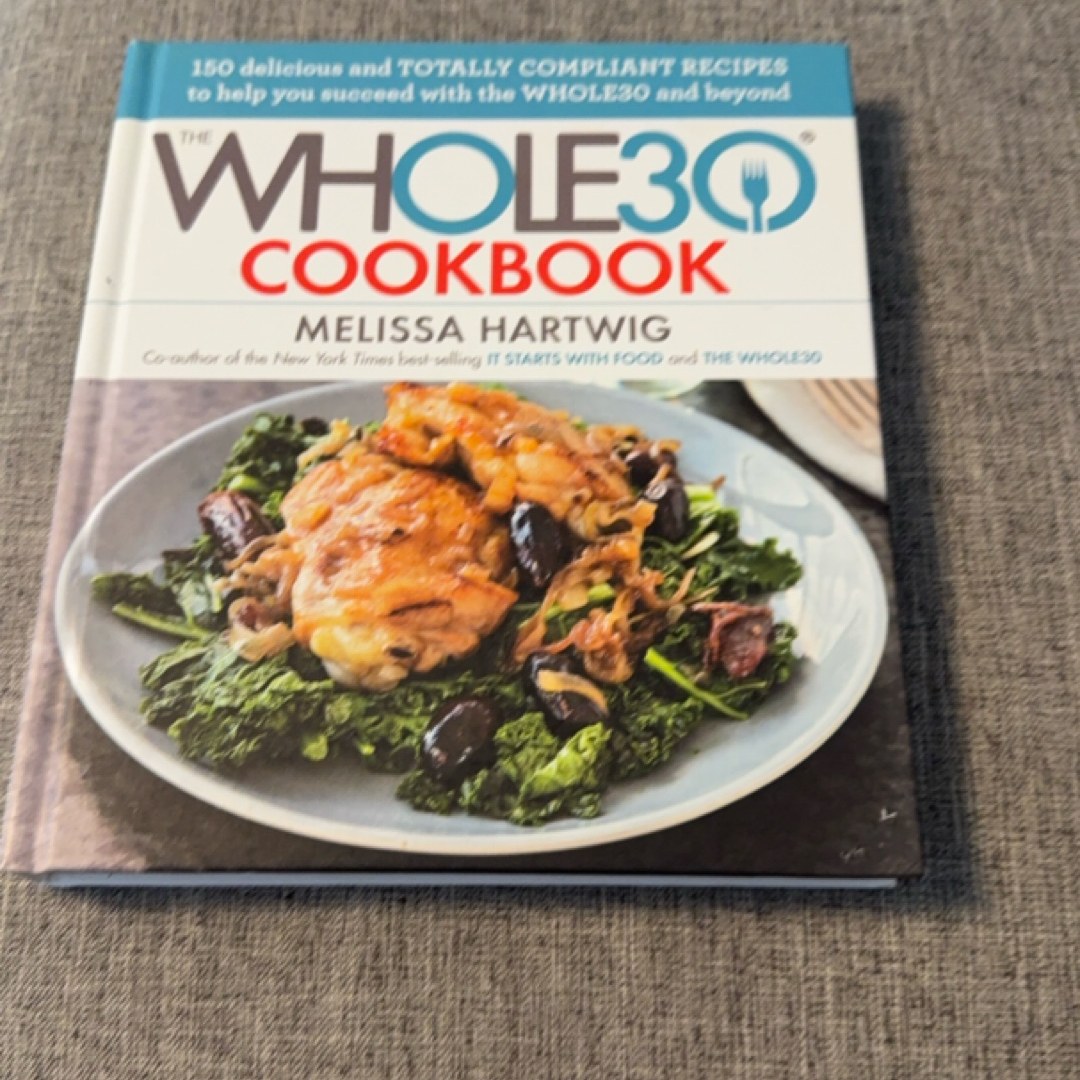 The Whole30 Cookbook