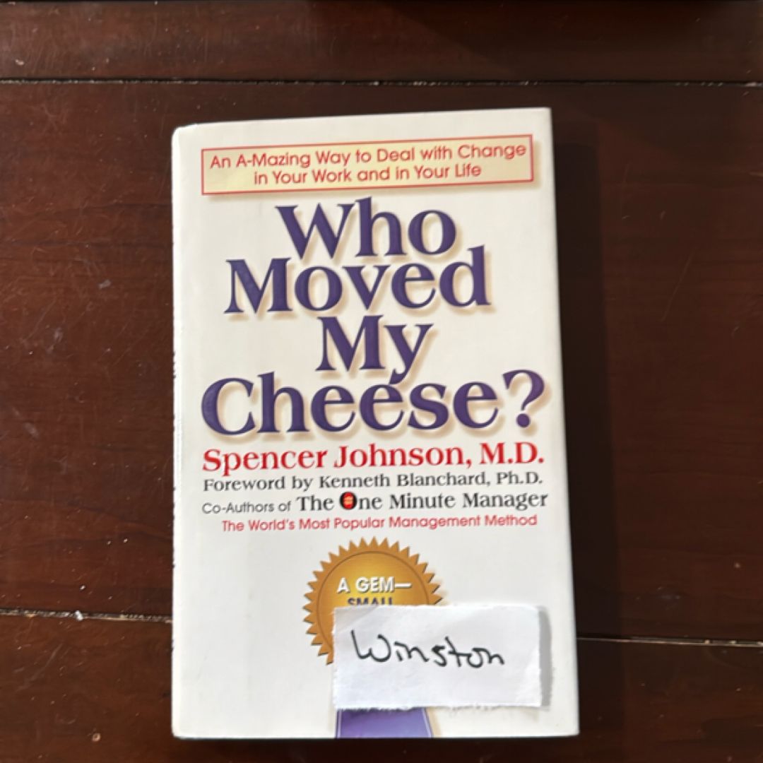 Who Moved My Cheese?