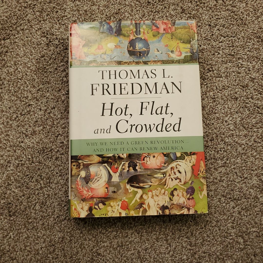 Hot, Flat, and Crowded