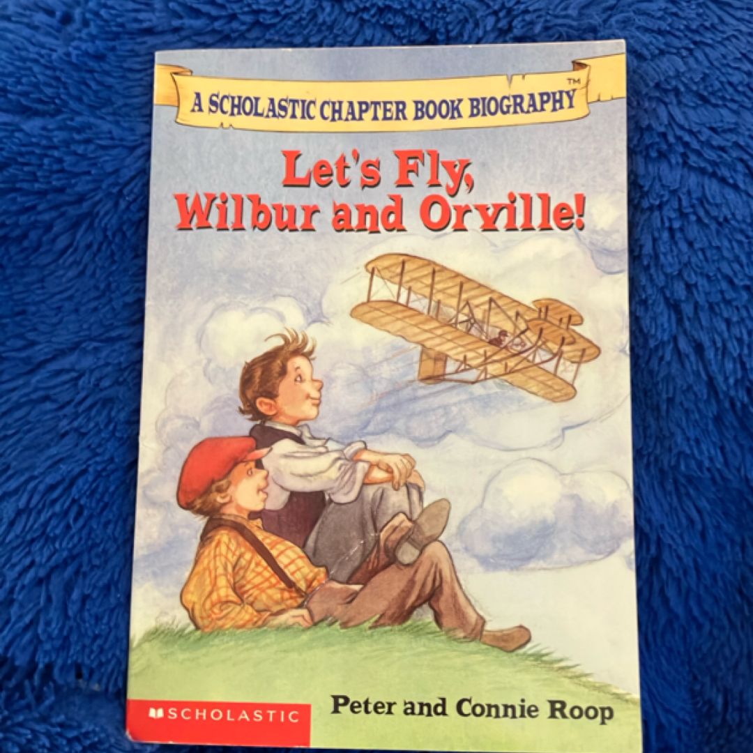 Let's Fly Wilbur and Orville!