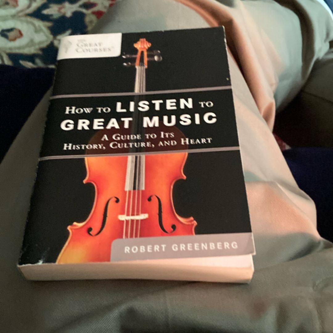 How to Listen to Great Music