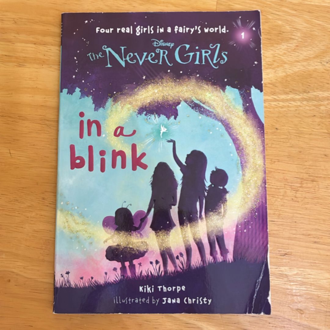 Never Girls #1: in a Blink (Disney: the Never Girls)