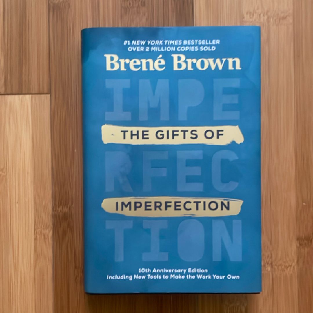 The Gifts of Imperfection: 10th Anniversary Edition