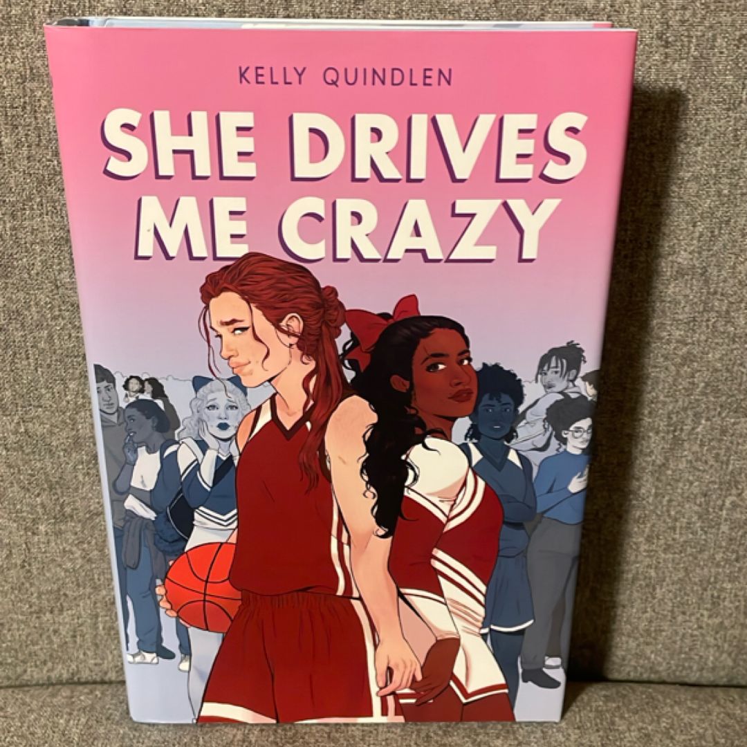 She Drives Me Crazy