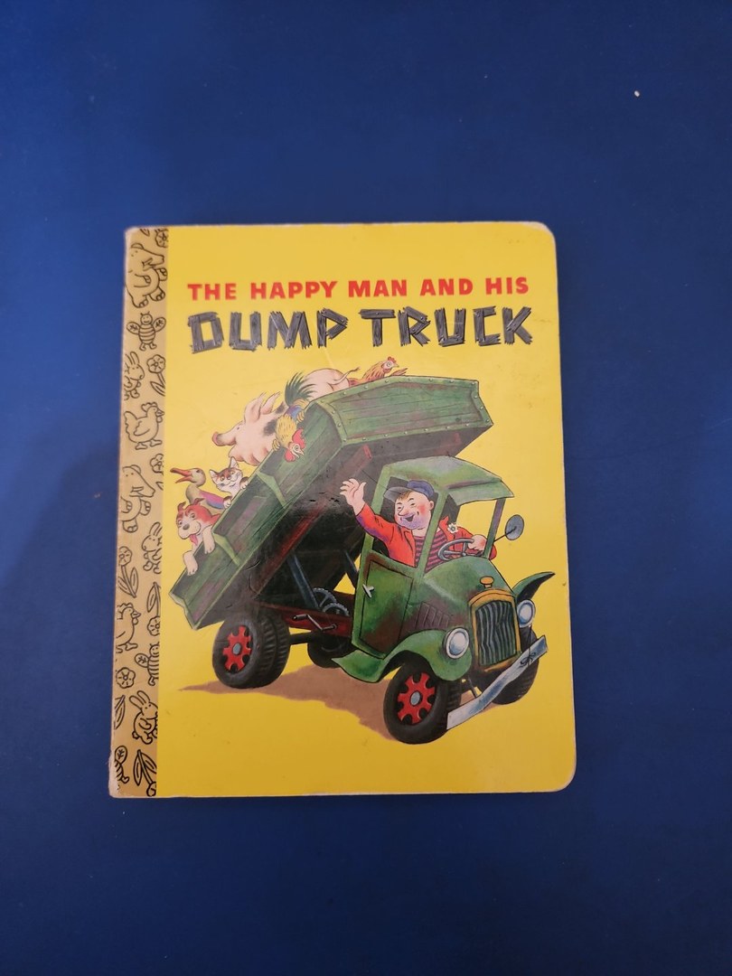 The Happy Man and His Dump Truck