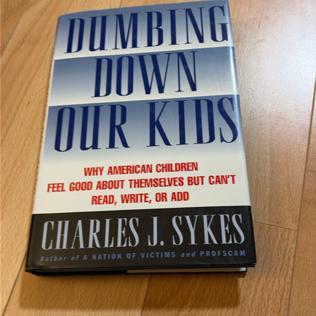 Dumbing Down Our Kids