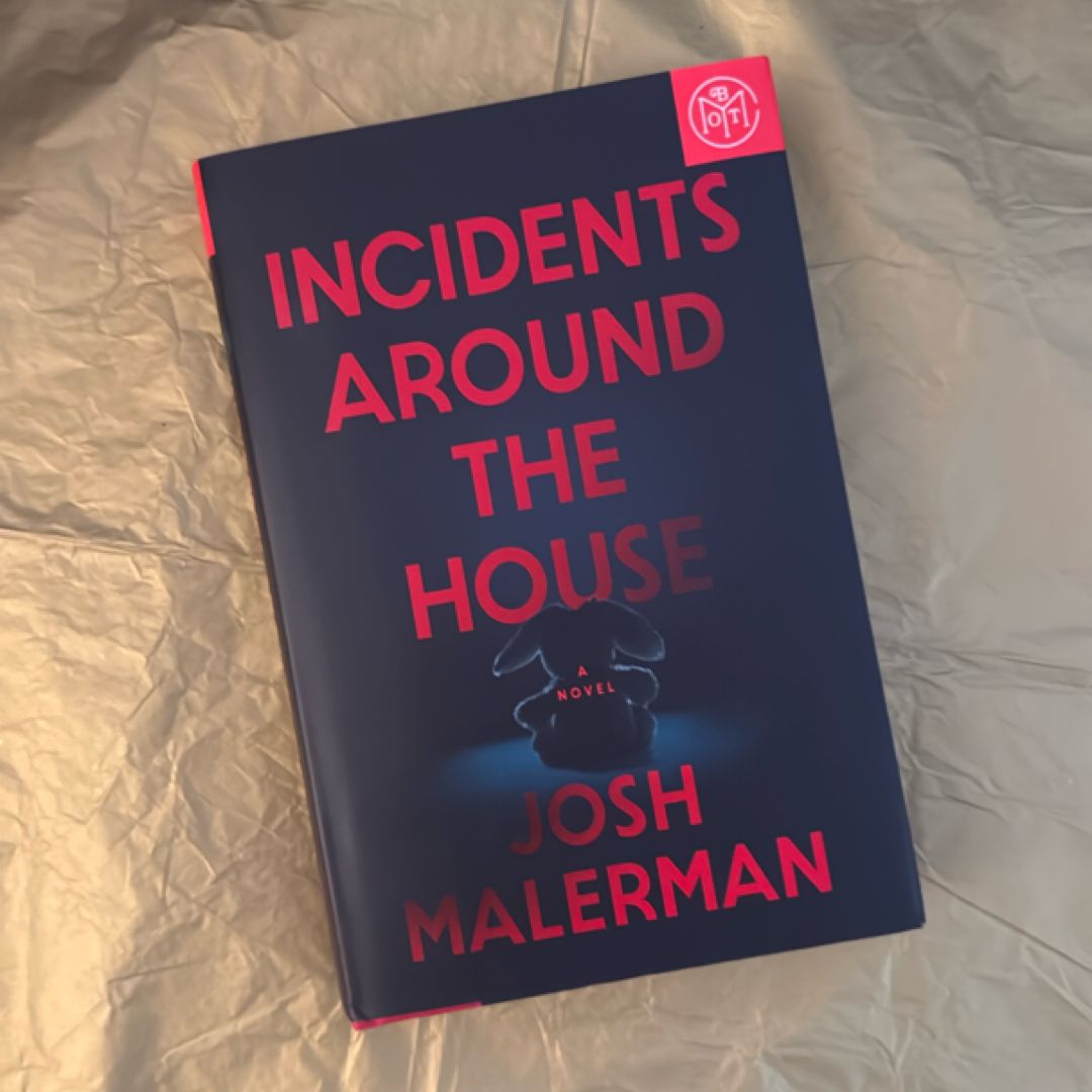 Incidents Around the House