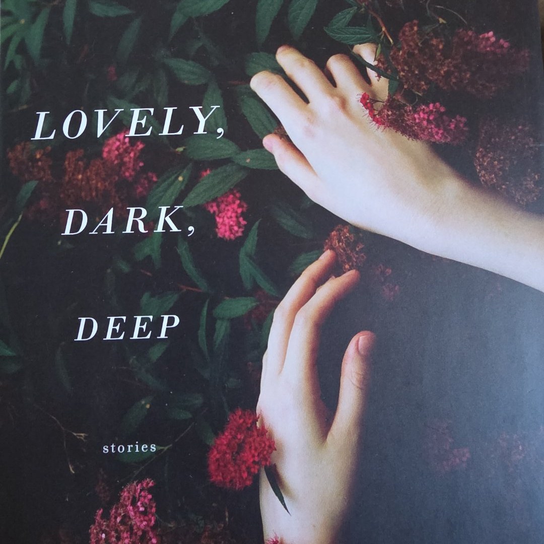 Lovely, Dark, Deep