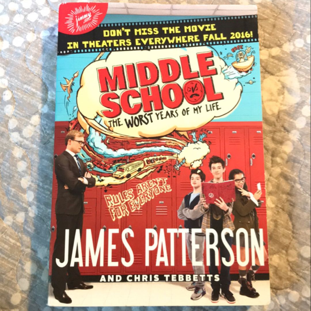 Middle School, the Worst Years of My Life