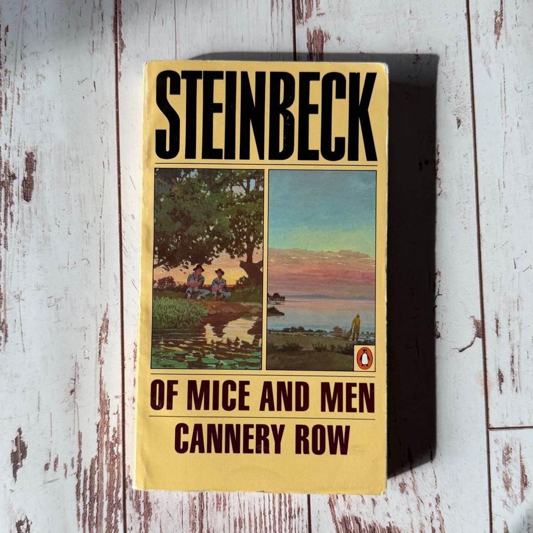 Of Mice and Men; Cannery Row
