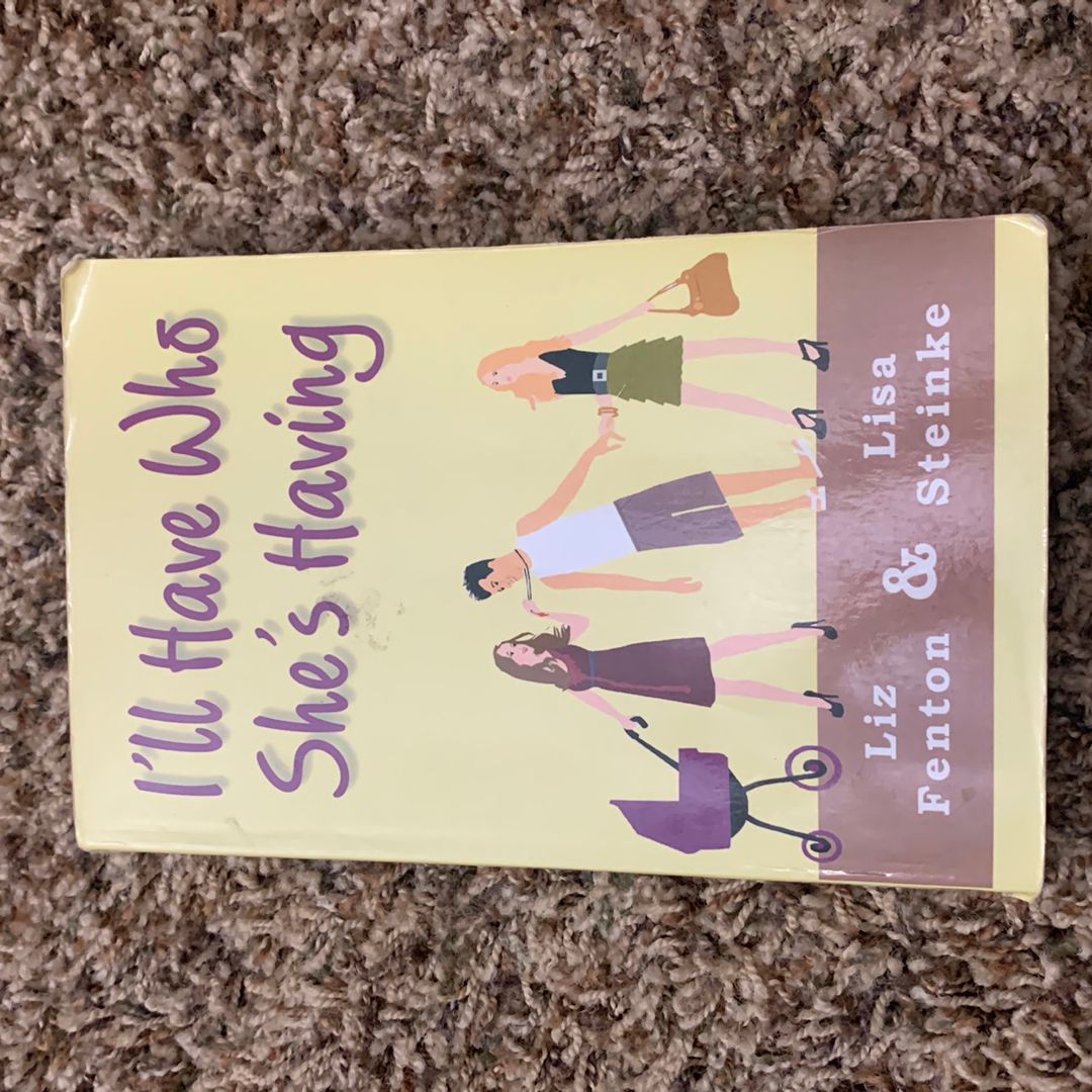 I'll Have Who She's Having