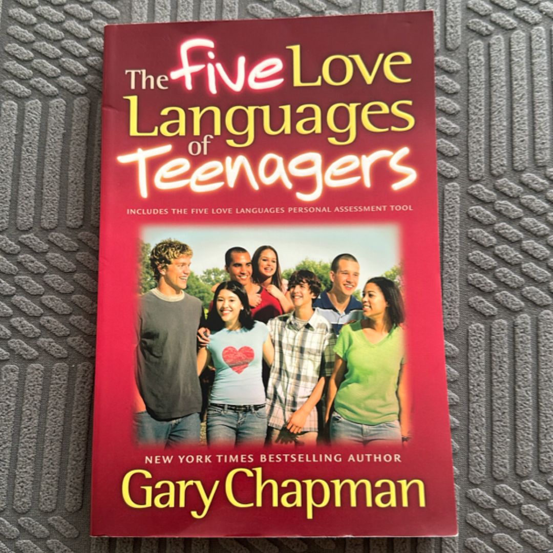 The Five Love Languages of Teenagers