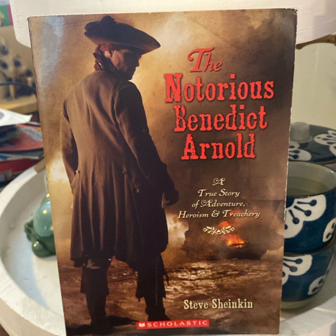 The Notorious Benedict Arnold