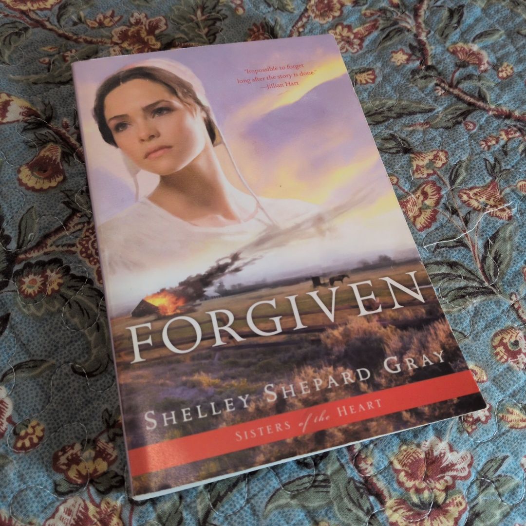 Forgiven (Sisters of the Heart, Book 3)