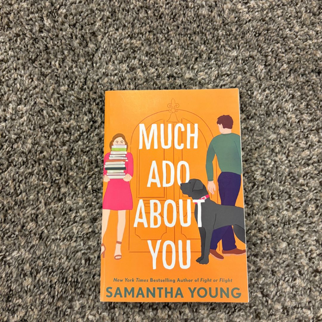 Much Ado about You