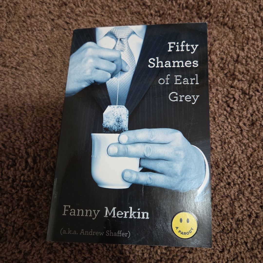 Fifty Shames of Earl Grey
