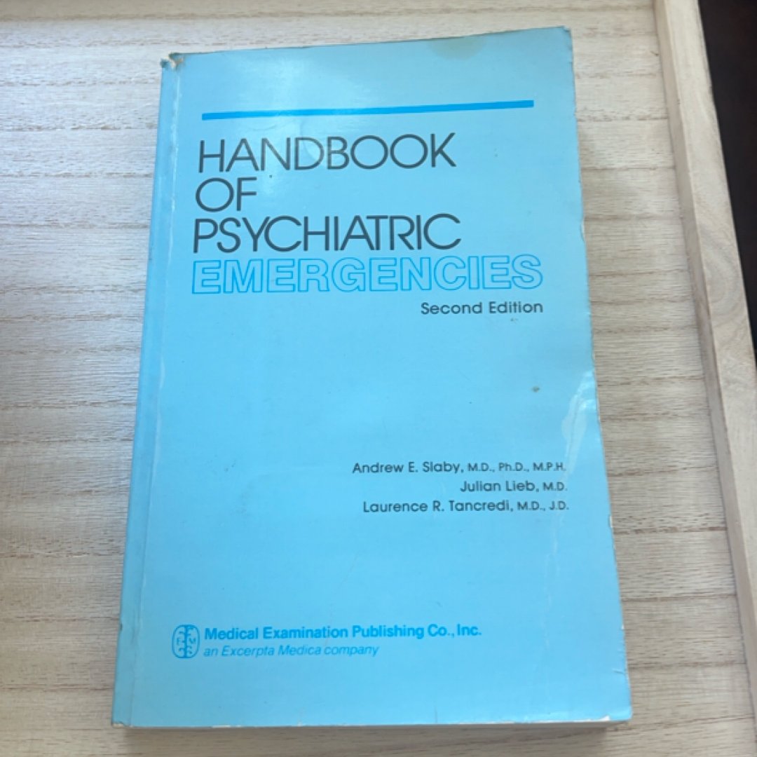 Handbook of Psychiatric Emergencies