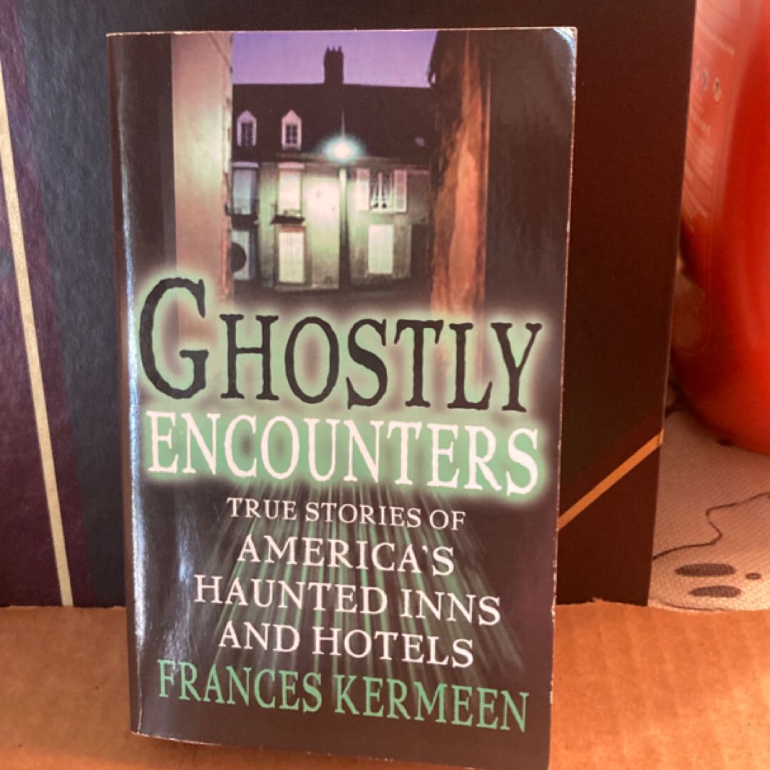 Ghostly Encounters